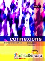 Connexions 3 cahier d'exercices (+ Audio CD)