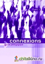 Connexions 3 guide pedagogique
