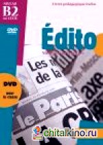 Edito niveau B2 dvd + livret (+ DVD)