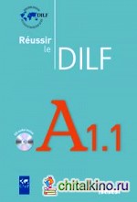 Réussir le DILF A1: 1 livre (+ Audio CD)