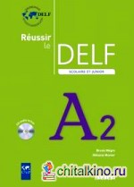 Réussir le DELF scolaire et junior niveau A2 2009 livre eleve (+ Audio CD)