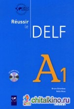 Reussir le DELF A1 (+ Audio CD)