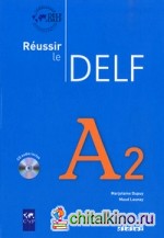 Reussir le Delf A2 (+ Audio CD)