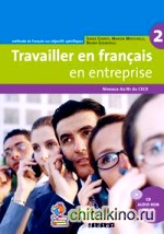 Travailler en français «en entreprise» A2/B1 livre (+ CD-ROM)