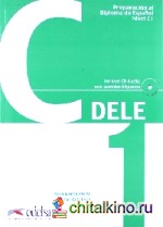 Preparacion DELE C1 (+ Audio CD)