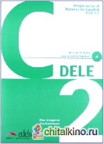 Preparacion DELE C2 (+ Audio CD)