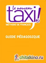 Le Nouveau Taxi! 3: Guide pedagogique