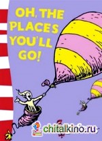 Oh, the Places You'll Go!: Yellow Back Book