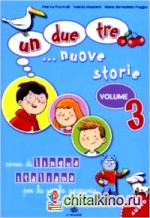 Un, due, tre: nuove storie 3 (+ CD-ROM)