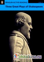 Penguin Active Reading 4: Three Great Plays of Shakespeare (+ CD-ROM)