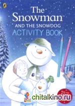 The Snowman and the Snowdog: Activity Book