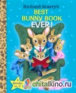 Richard Scarry's Best Bunny Book Ever