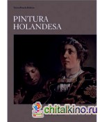 Pentura Holandesa: Dutch paintings at the Prado Museum