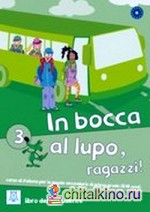 In Bocca Al Lupo 3: Libro (+ Audio CD)