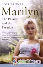 Marilyn: The Passion and the Paradox