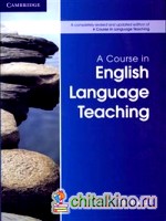 A Course in English Language Teaching