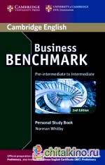 Business Benchmark: Pre-intermediate to Intermediate. Personal Study Book