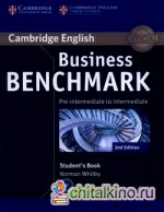 Business Benchmark: Pre-intermediate to Intermediate. Student's Book