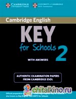 Cambridge English Key for Schools 2: Student's Book with Answers: Authentic Examination Papers from Cambridge ESOL