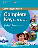 Complete Key for Schools: Student's Book with Answers (+ CD-ROM)