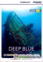 Deep Blue: Discovering Sea + Online Access