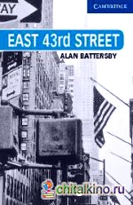 East 43rd Street: + 3 AudioCD (+ Audio CD)