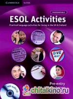 ESOL Activities: Pre-entry: Practical Language Activities for Living in the UK and Ireland (+ Audio CD)