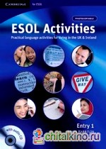 ESOL Activities: Entry 1: Practical Language Activities for Living in the UK and Ireland (+ Audio CD)