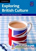 Exploring British Culture: Multi-level Activities About Life in the UK (+ Audio CD)
