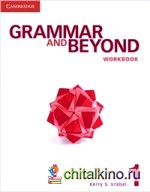 Grammar and Beyond: Level 1. Workbook