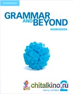 Grammar and Beyond: Level 2. Workbook
