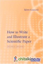 How to Write and Illustrate a Scientific Paper