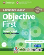 Objective First: Student's Pack (Student's Book without Answers with CD-ROM, Workbook without Answers with Audio CD) (+ CD-ROM)