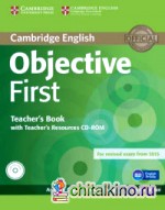 Objective First: Teacher's Book (+ CD-ROM)