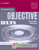 Objective IELTS (International English Language Testing System) Intermediate Workbook with answers