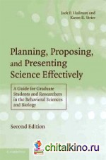 Planning, Proposing, and Presenting Science Effectively