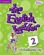 The English Ladder Level 2: Pupil's Book