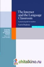 The Internet and the Language Classroom: A Practical Guide for Teachers