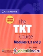 The TKT Course Modules 1, 2 and 3