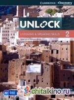 Unlock 2: Listening and Speaking Skills. Student's Book and Online Workbook