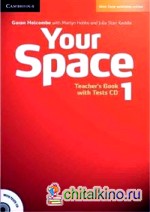 Your Space: Level 1. Teacher's Book (+ Audio CD)