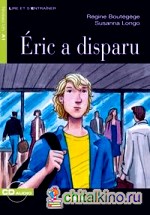 Éric a disparu (+ Audio CD)