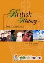 British History Seen Through Art (Pre-intermediate) (+ Audio CD)