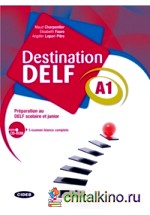 Destination DELF A1 (+ CD-ROM)