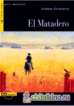El Matadero (+ Audio CD)