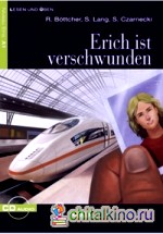 Erich ist verschwunden (+ Audio CD)