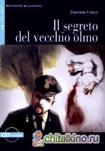 Il Segreto del vecchio olmo (+ Audio CD)