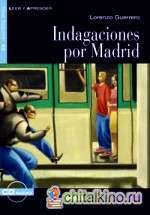 Indagaciones por Madrid (+ Audio CD)