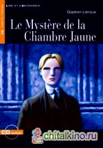 Le Mystere de la Chambre Jaune (+ Audio CD)