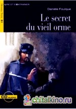 Le secret du vieil orme (+ Audio CD)